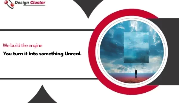You turn it into something Unreal. You turn it into something Unreal
